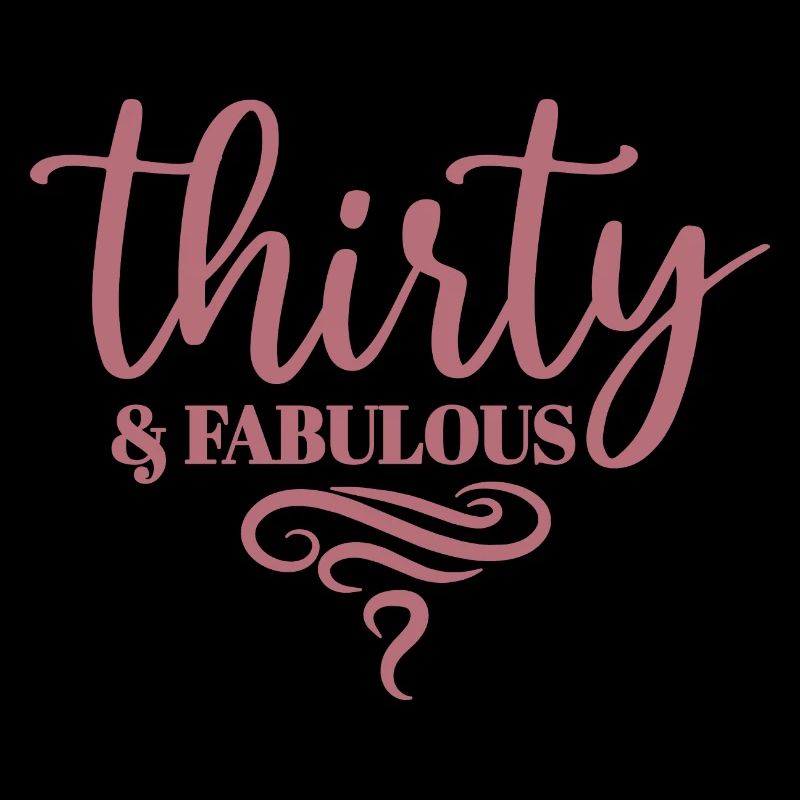 Thirty & Fabulous - 30th Birthday Gift For Women