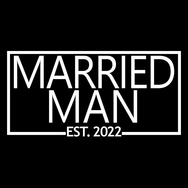 Married Man Est. 2022 - Future Husband Wedding Day