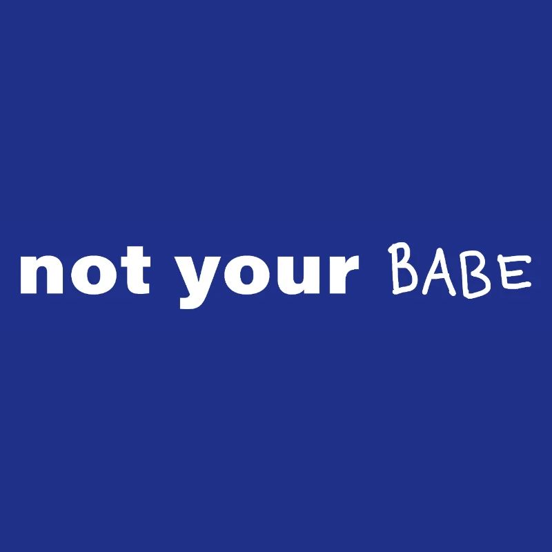 Pas ton bébé. Déclaration minimale