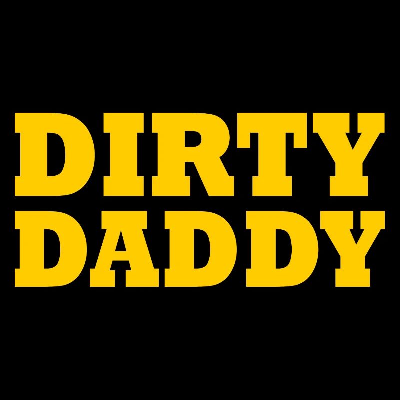 Dirty daddy