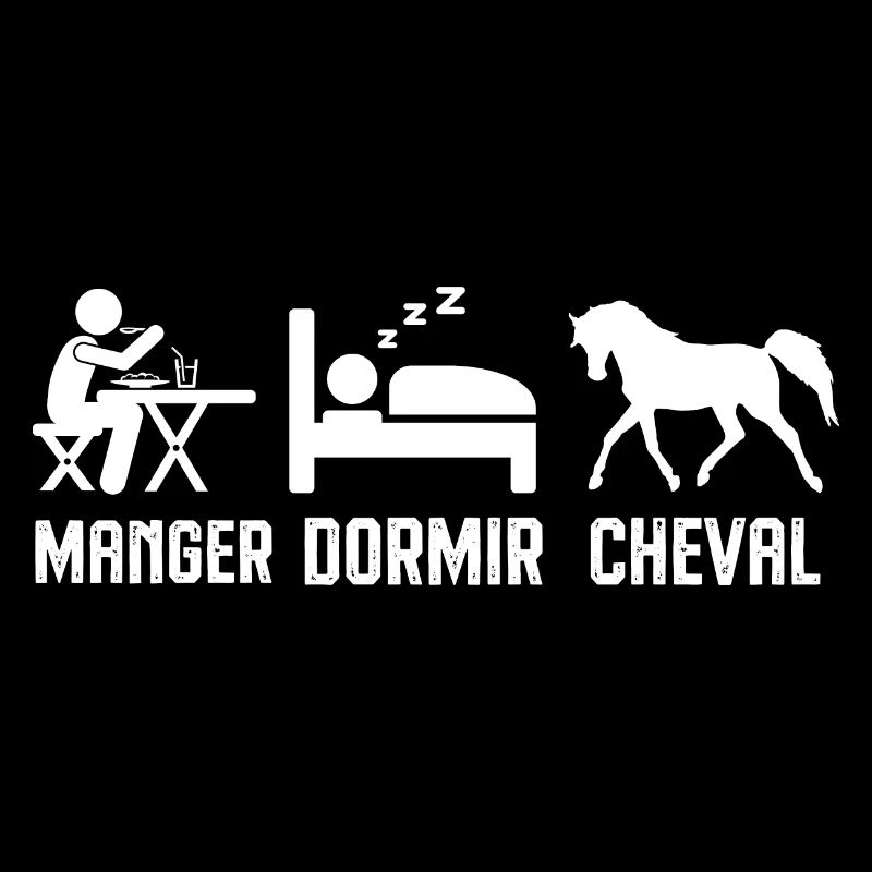 Manger dormir faire du cheval