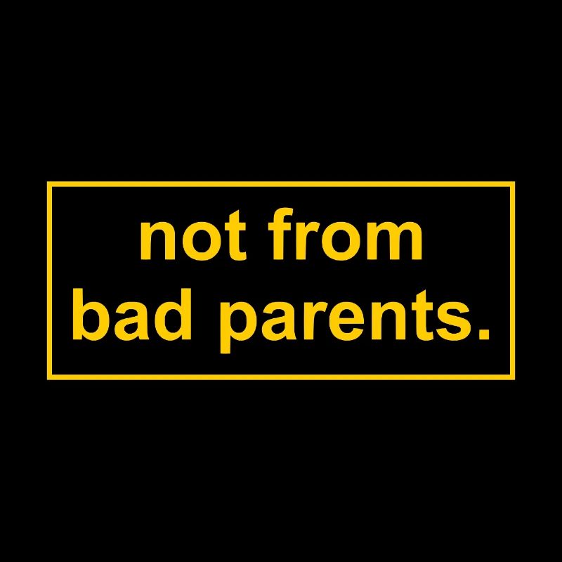 pas de mauvais parents