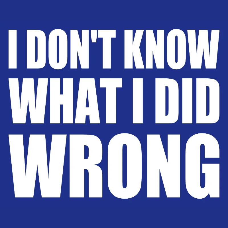 i don't know what i did wrong