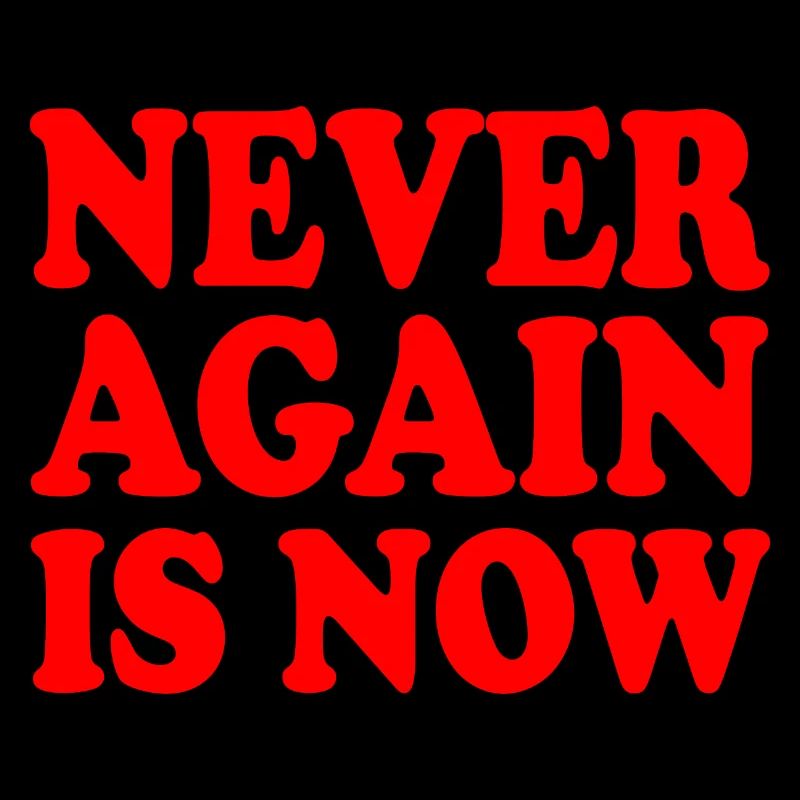 Never again is now