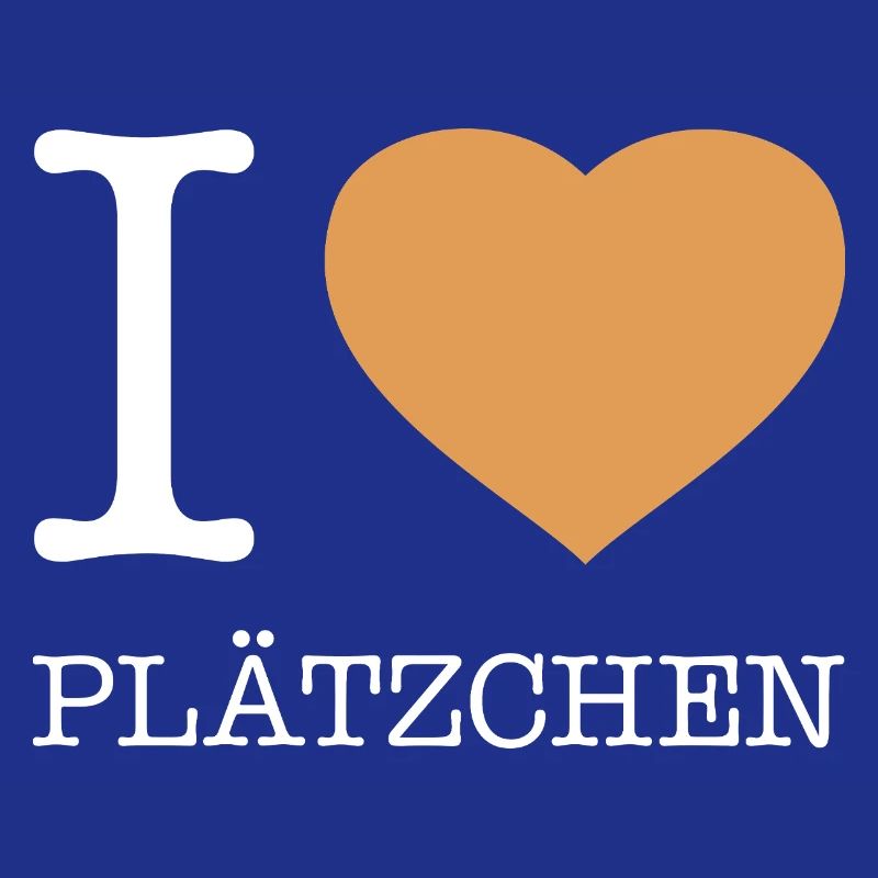 I love Plätzchen