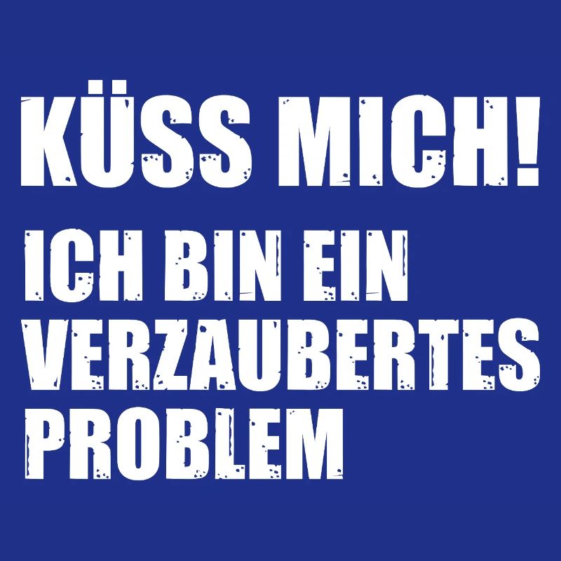 Küss mich ich bin ein verzaubertes Problem