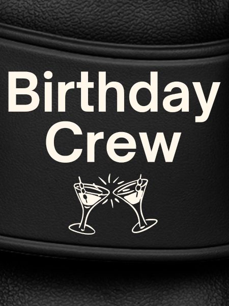Birthday Crew