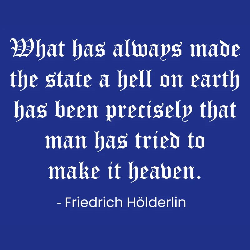 Gothic Quote by Hölderlin on State