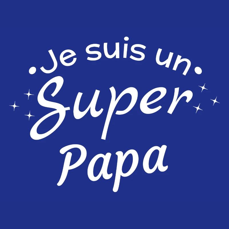 Funny Super Dad Statement