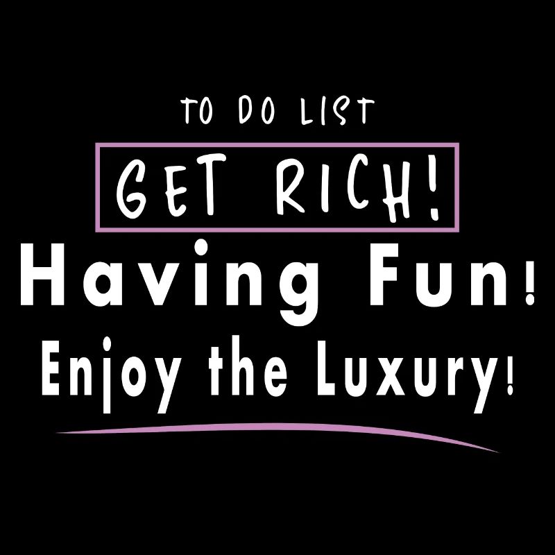 Devenez riche, amusez-vous, profitez du luxe