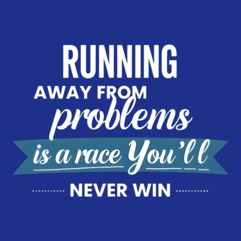 Fuir les problèmes n’est pas une solution