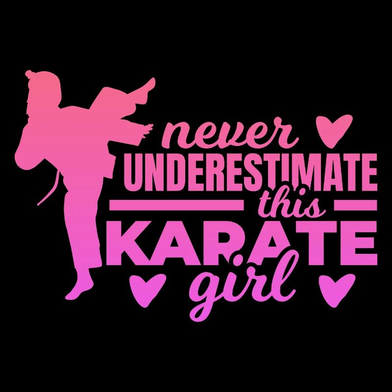 Unterschätze nie ein Karate Mädchen
