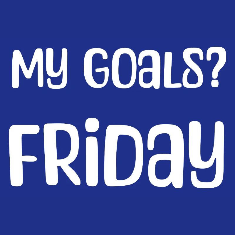 Mes objectifs ? Vendredi - Mon objectif? Vendredi blanc