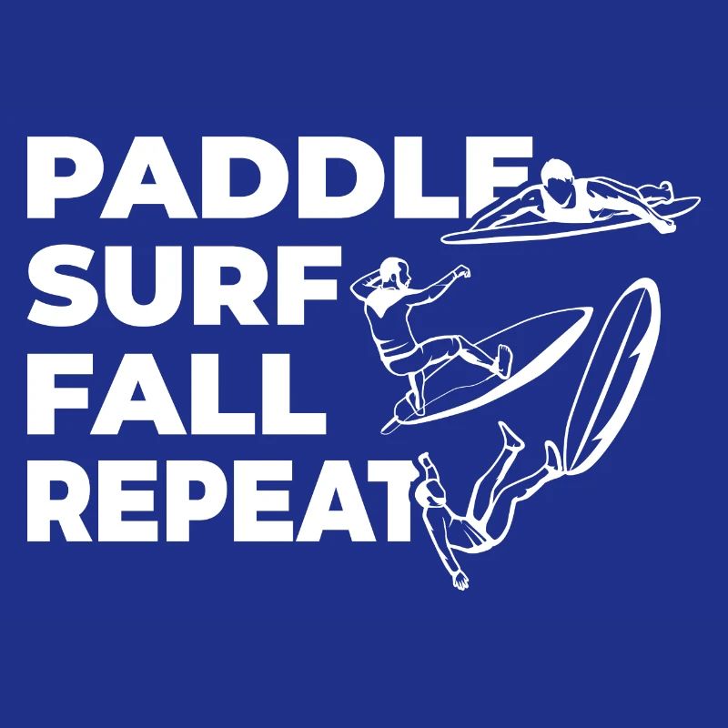Paddle Surf Fall Repeat