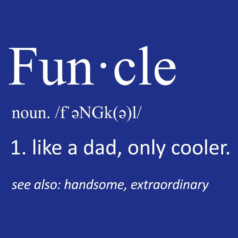 Funcle Definition Funny Uncle Typography Art