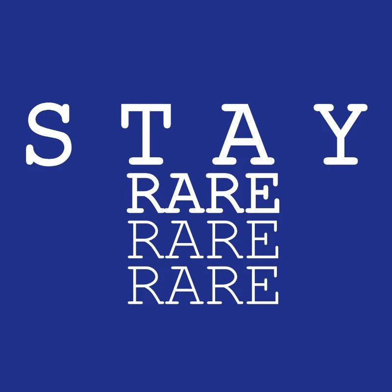 Stay Rare Triple Text Design