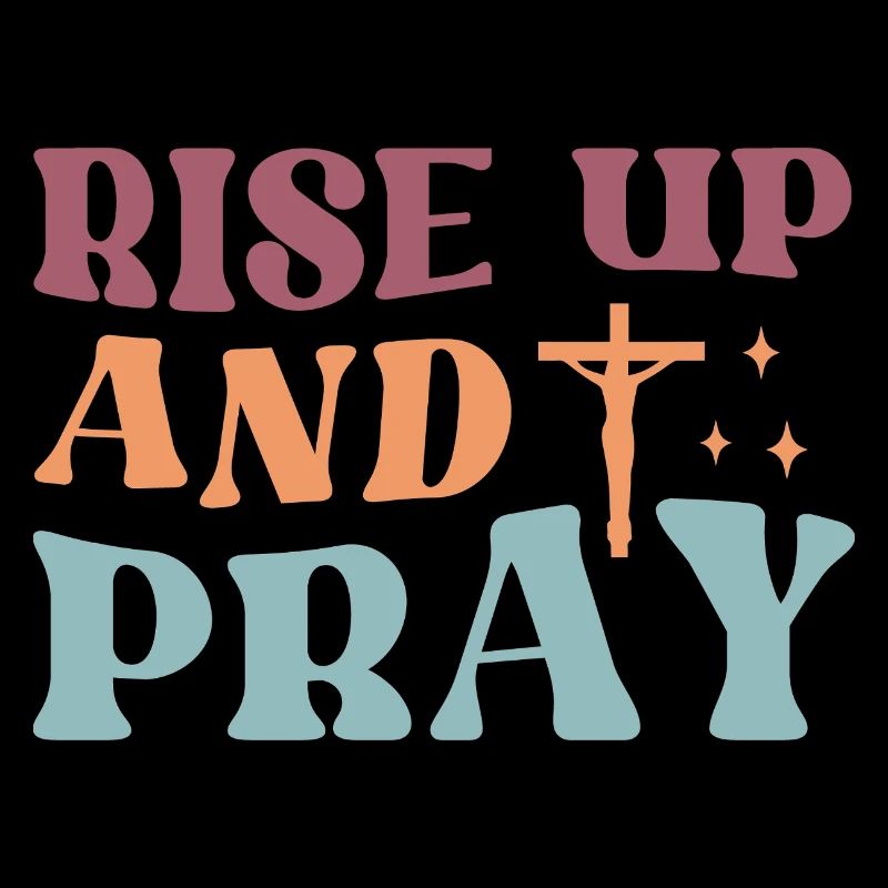 Rise And Pray