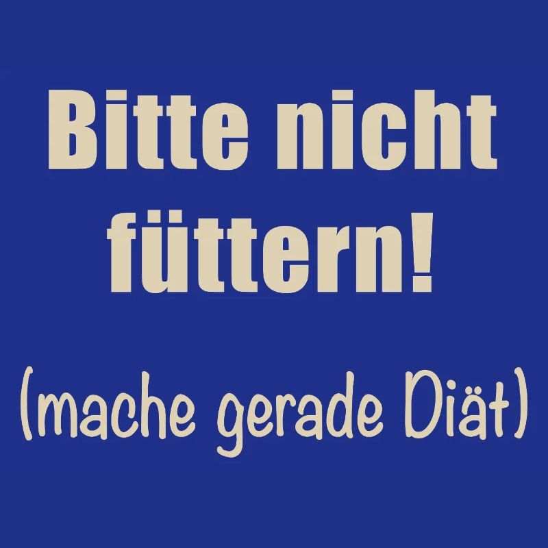 Bitte nicht füttern!
