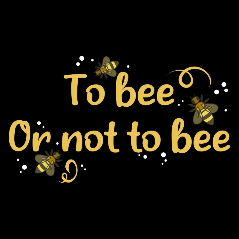 to bee or not to bee