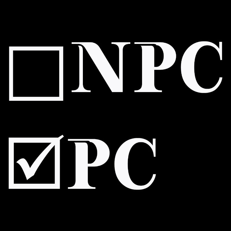 NPC vs PC - Funny Gift Idea - Teen Language