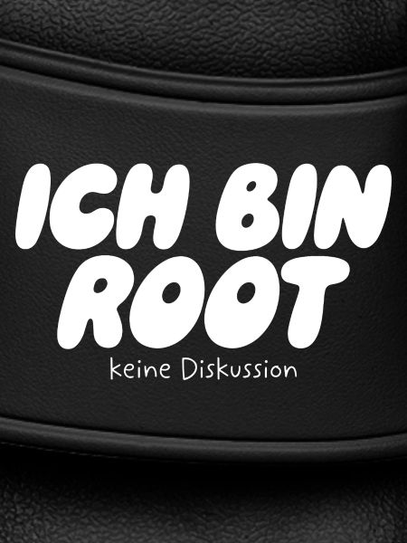 I'm Root – No Discussion