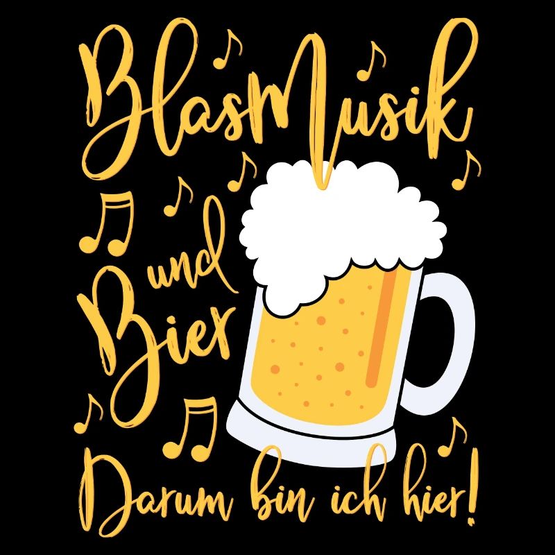 Blasmusik und Bier Darum bin ich hier