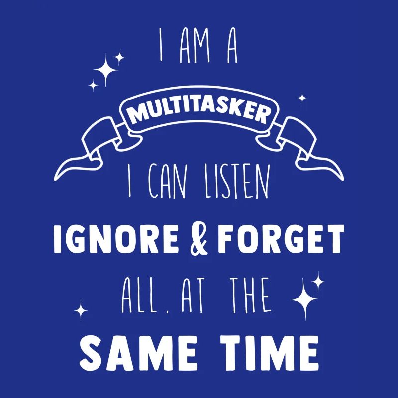 Multitasker