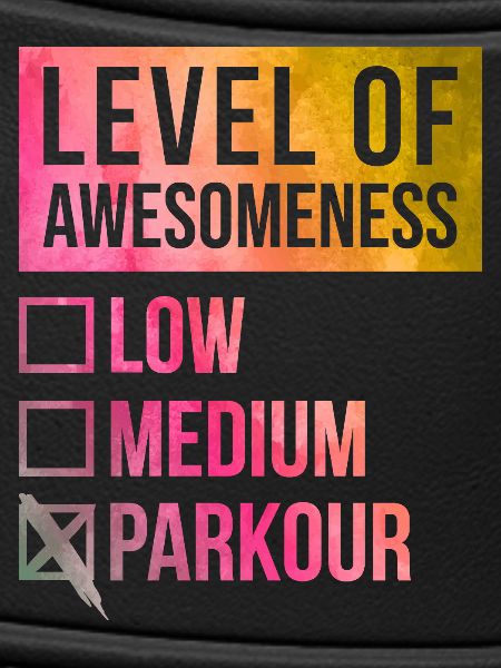 Parkour Parkour Parkour