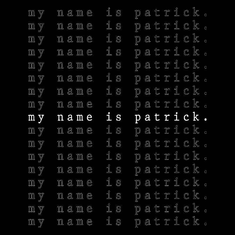 My name is Patrick