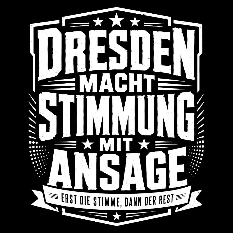 Dresden macht Stimmung mit Ansage