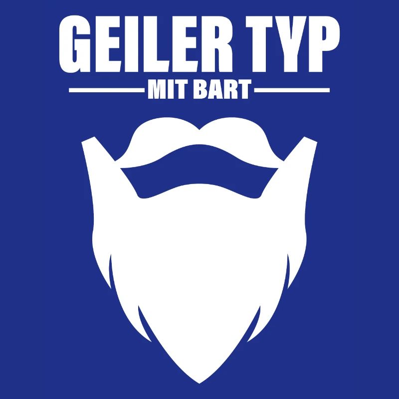 Geiler Typ mit Bart Vollbart Spruch