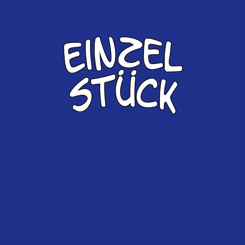 Spruch, Statement - Einzelstück