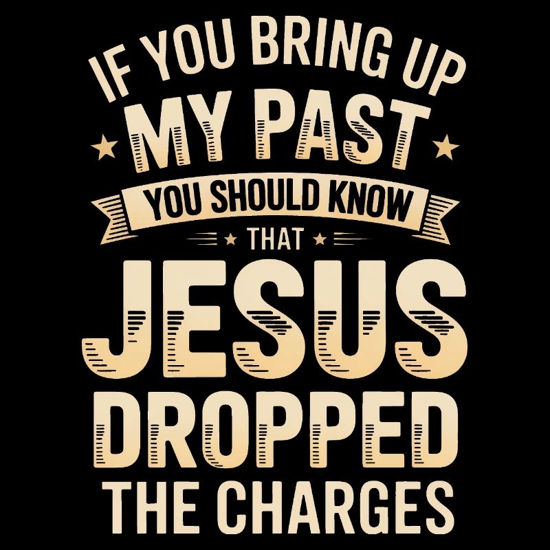 Past Charges: Jesus Dropped The Charges