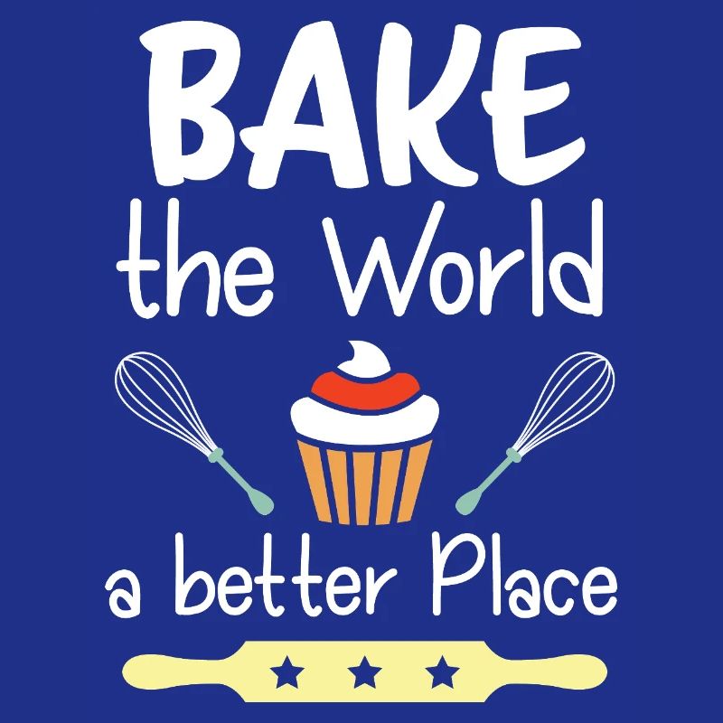 Bake The World A Better Place