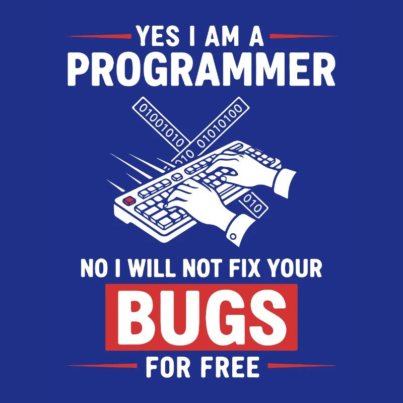 Humor Fixed Programmer No Bugs