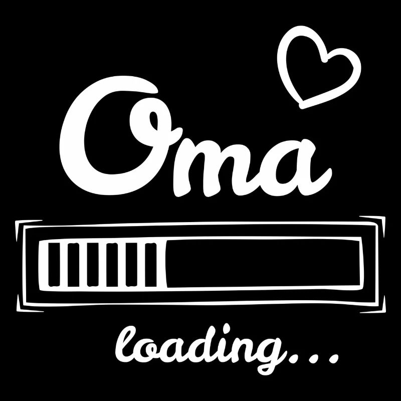 Oma loading - du wirst Oma