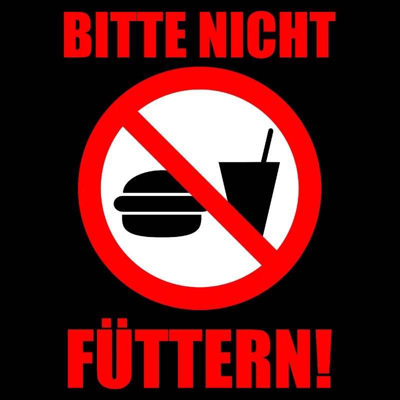 Bitte nicht füttern!