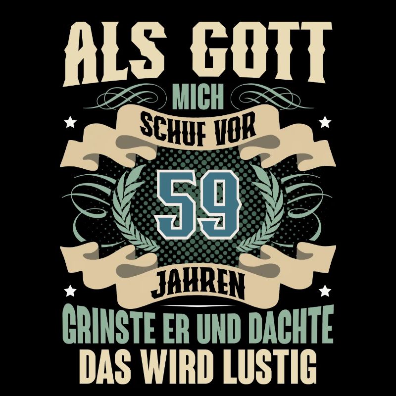 59. Geburtstag Als Gott Mich Schuf Vor