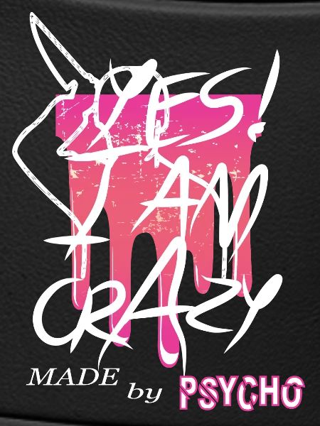 Yes I'm Crazy