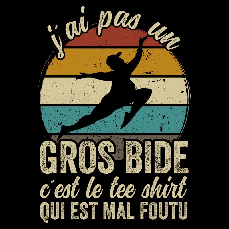J'ai Pas Un Gros Bide Humour Sarcasme