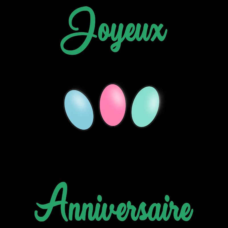 JOYEUX ANNIVERSAIRE