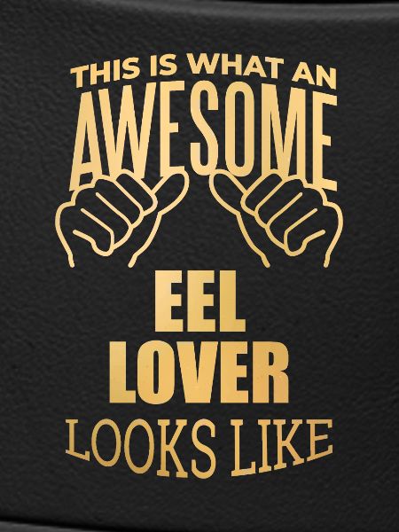 Eel Eel Eel