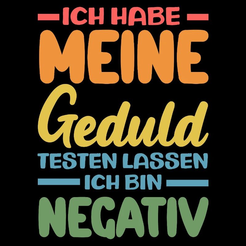 Patience tested – I'm negative