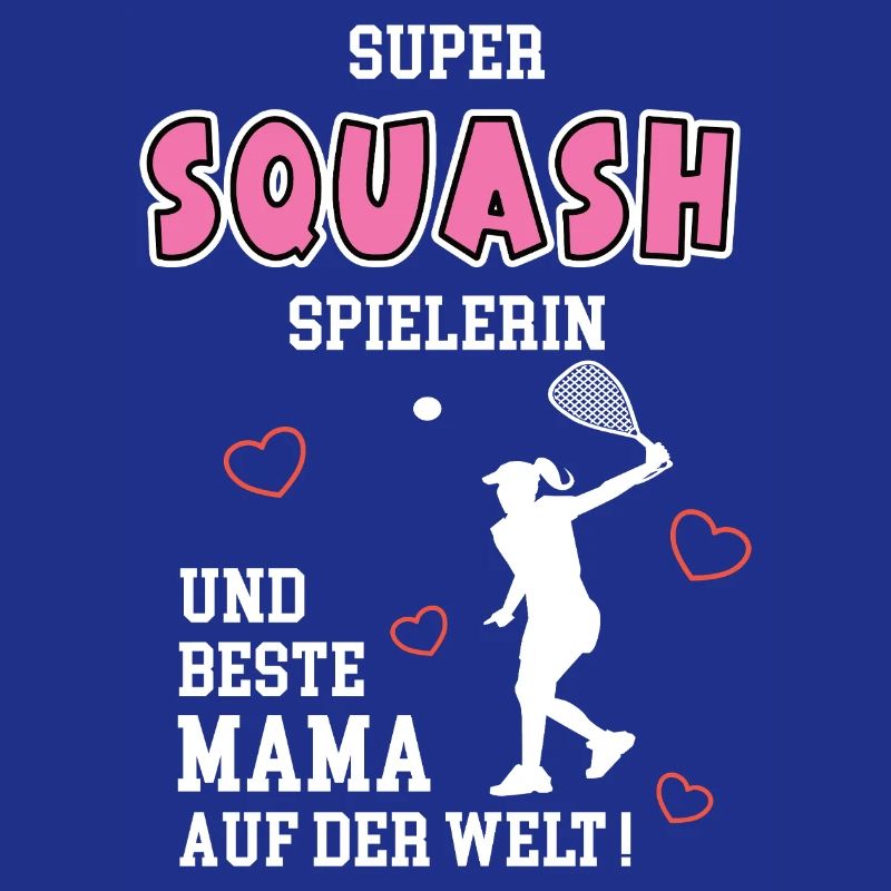 Squash Beste Mama Mutter Muttertag Geburtstag
