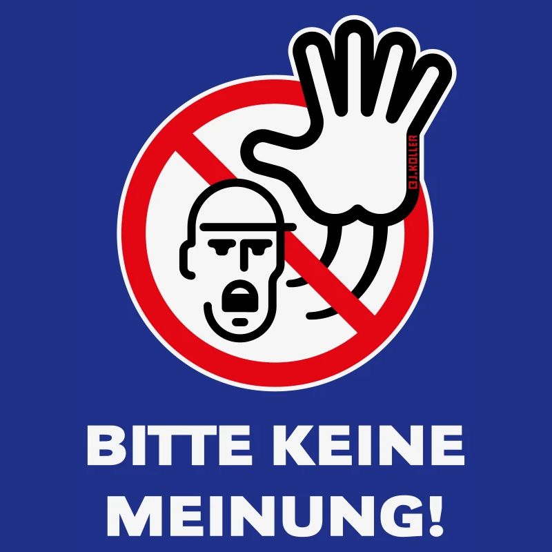 Bitte Keine Meinung! (Warnzeichen Warnschild / 3C)