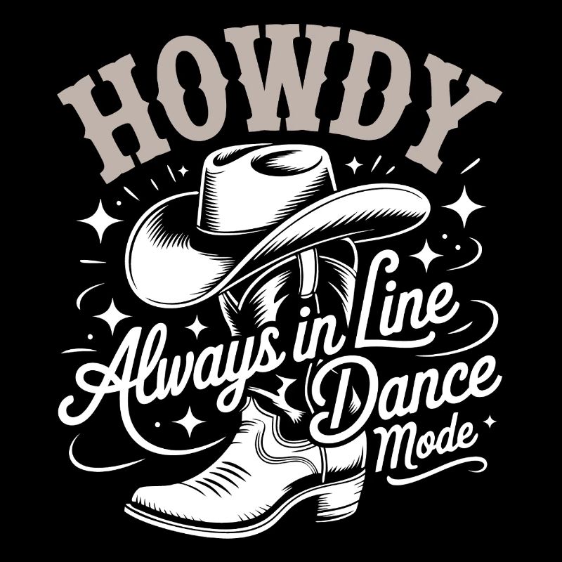 Howdy Always Line Dance Mode mit Stetson und Boots