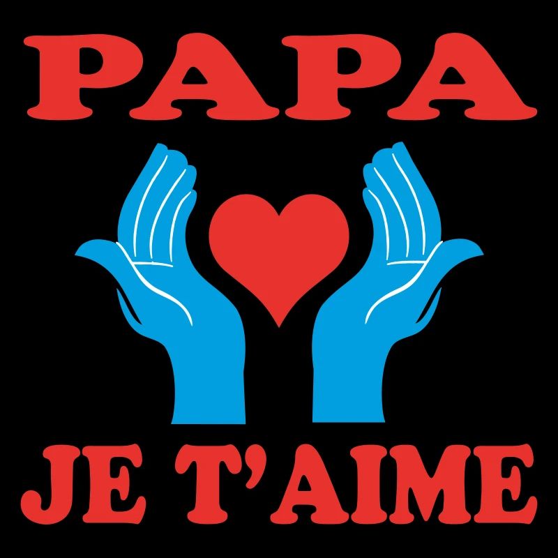 PAPA JE T'AIME