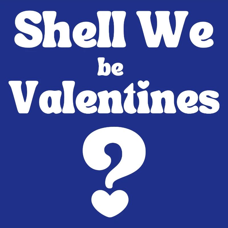 Shell We Be Valentine
