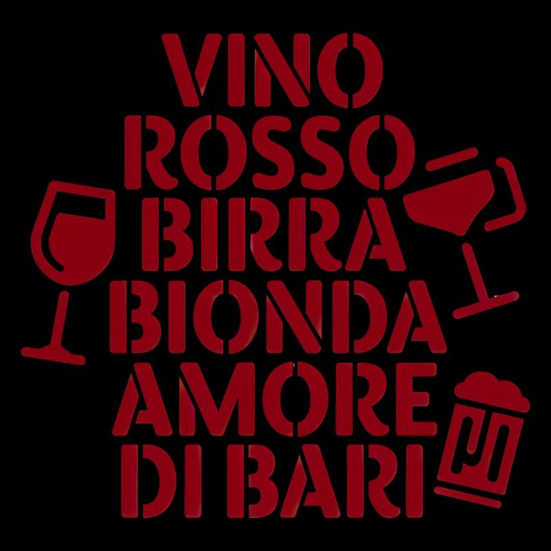 Vino Rosso Birra Bionda Amore Di Bari