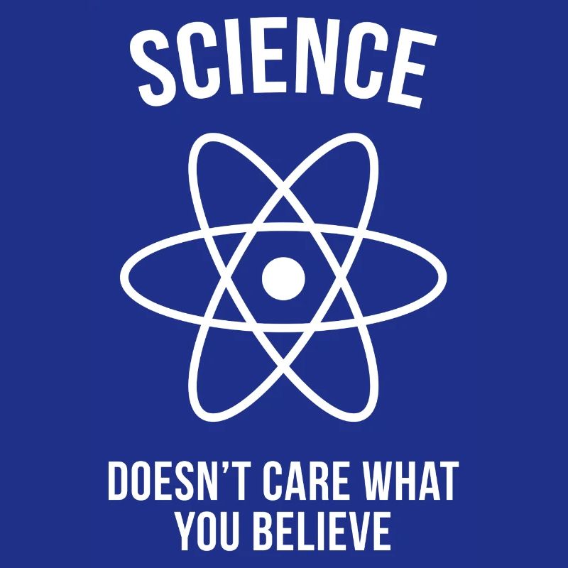 Science - Peu importe ce que vous croyez